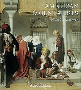 Hardcover American Orientalists: The Orientalists, Volume 10 Book