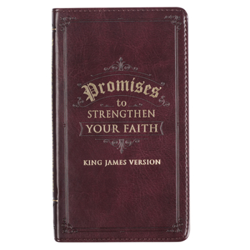 Imitation Leather Promises to Strengthen Your Faith from the KJV Faux Leather Book