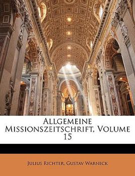 Allgemeine Missionszeitschrift, Volume 15