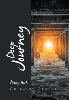 Hardcover Deep Journey: Poetry Book