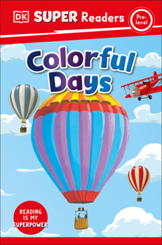Hardcover DK Super Readers Pre-Level Colorful Days Book