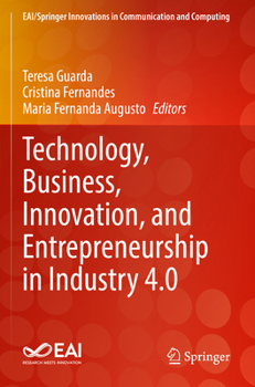 Paperback Technology, Business, Innovation, and Entrepreneurship in Industry 4.0 Book