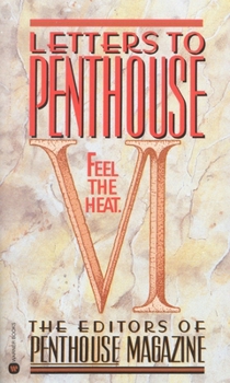 Mass Market Paperback Letters to Penthouse VI: Feel the Heat Book