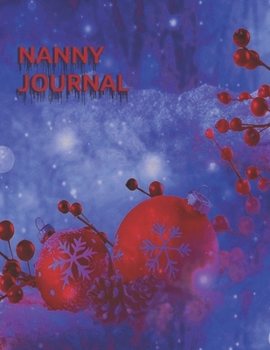 Paperback Nanny Journal: This Notebook Is an Inseparable Friend of All the Nannies. It Helps to Sort Things Out with the Children. Book