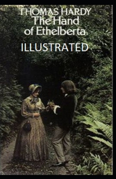 Paperback The Hand of Ethelberta Illustrated Book