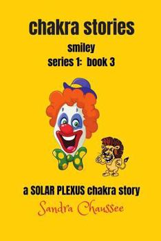 Paperback chakra stories - series 1: book 3: smiley Book