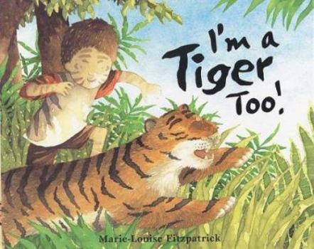 Hardcover I'm a Tiger Too Book