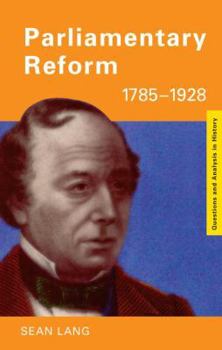 Hardcover Parliamentary Reform 1785-1928 Book