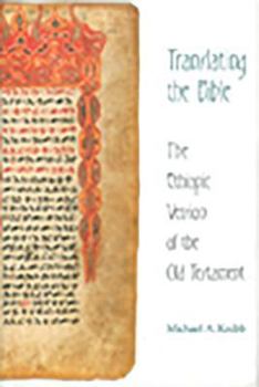 Hardcover Translating the Bible: The Ethiopic Version of the Old Testament Book