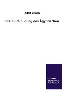 Paperback Die Pluralbildung Des Agyptischen [German] Book