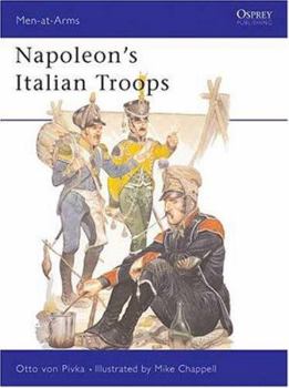 Napoleon's Italian and Neapolitan Troops (Men at Arms Series, 88) - Book #88 of the Osprey Men at Arms