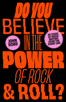 Paperback Do You Believe in the Power of Rock & Roll? Book