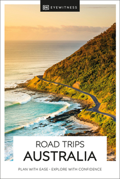 Back Roads Australia - Book  of the Eyewitness Road Trips