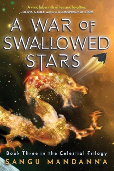 Paperback A War of Swallowed Stars: Book Three of the Celestial Trilogy Book