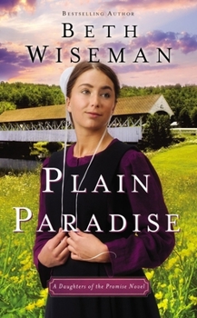 Plain Paradise (A Daughters of the Promise Novel) - Book #4 of the Daughters of the Promise