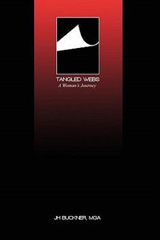 Paperback Tangled Webs: A Woman's Journey Book