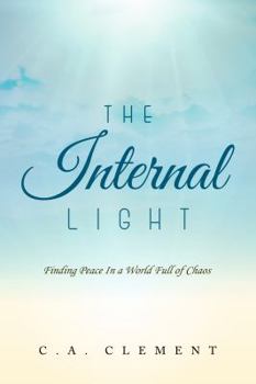 Paperback The Internal Light: Finding Peace in a World Full of Chaos Book