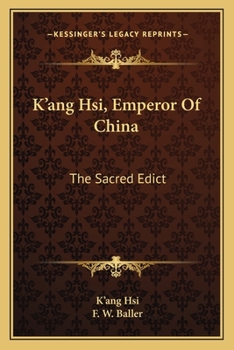 Paperback K'ang Hsi, Emperor Of China: The Sacred Edict Book