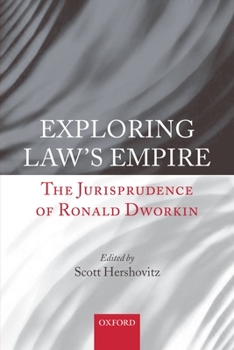 Paperback Exploring Law's Empire: The Jurisprudence of Ronald Dworkin Book