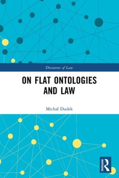 Paperback On Flat Ontologies and Law Book