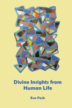 Paperback Divine Insights from Human Life Book