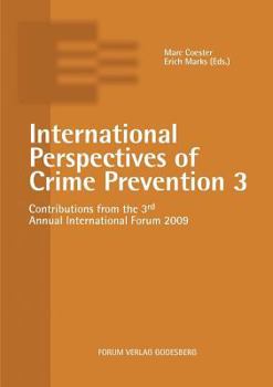 Paperback International Perspectives of Crime Prevention 3: Contributions from the 3rd Annual International Forum 2009 Book