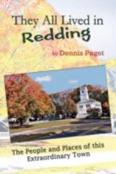 Paperback They All Lived in Redding: The People and Places of This Extraordinary Town Book
