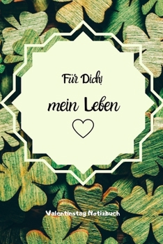 F�r Dich! Mein Leben: A5 Notizbuch KALENDER LIEBLINGSMENSCH GESCHENKE P�RCHEN FREUNDIN FREUNDSCHAFT FREUNDINNENBUCH VALENTINSTAG GESCHENKIDEE P�RCHENBUCH