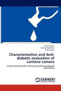 Paperback Characterization and Anti-diabetic evaluation of Lantana camara Book