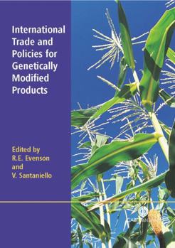 Hardcover International Trade and Policies for Genetically Modified Products Book