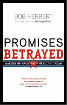Paperback Promises Betrayed: Waking Up from the American Dream Book