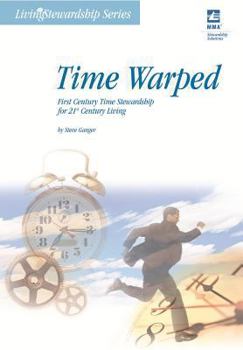 Paperback Time Warped: First Century Time Stewardship for 21st Century Living Book