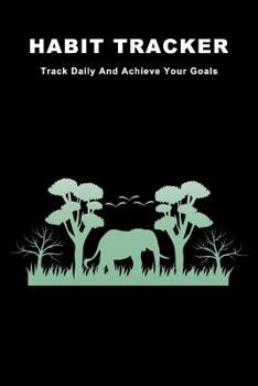 Paperback Habit Tracker: Track Daily And Achieve Your Goals Book