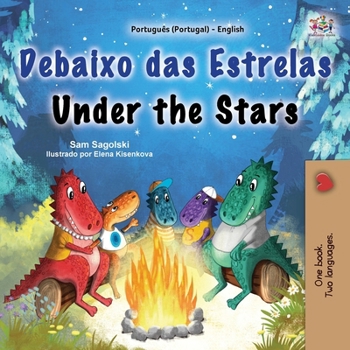 Paperback Under the Stars (Portuguese English Bilingual Kids Book - Portugal ) [Portuguese] [Large Print] Book