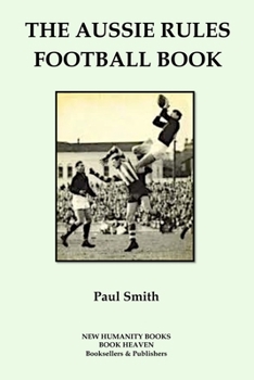 Paperback The Aussie Rules Football Book