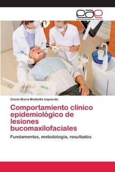 Paperback Comportamiento clínico epidemiológico de lesiones bucomaxilofaciales [Spanish] Book
