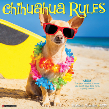 Calendar Chihuahua Rules 2025 12 X 12 Wall Calendar Book