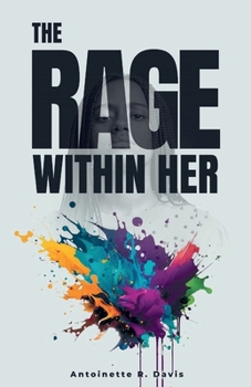 Paperback The Rage Within Her Book