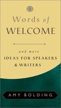 Paperback Words of Welcome: And More Ideas for Speakers and Writers Book