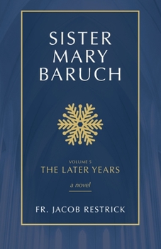 Paperback Sister Mary Baruch: The Later Years Book