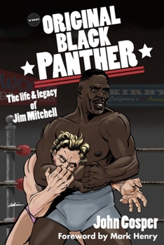 Paperback The Original Black Panther: The Life & Legacy of Jim Mitchell Book