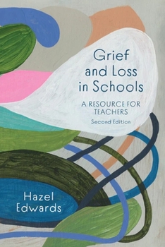 Paperback Grief and Loss in Schools: A Resource for Teachers Book