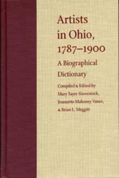 Hardcover Artists in Ohio: A Biographical Dictionary Book