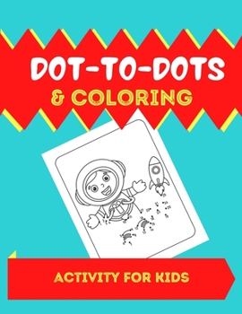 Paperback Dot-To-Dots & Coloring Activitys For Kids Book
