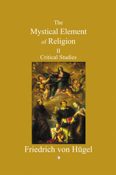 Paperback Mystical Element of Religion: Volume II Book