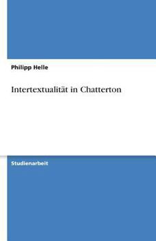 Paperback Intertextualität in Chatterton [German] Book
