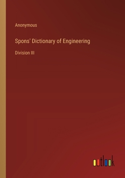 Paperback Spons' Dictionary of Engineering: Division III Book