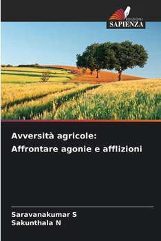 Paperback Avversità agricole: Affrontare agonie e afflizioni [Italian] Book