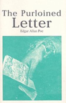 The Purloined Letter - Book #3 of the C. Auguste Dupin