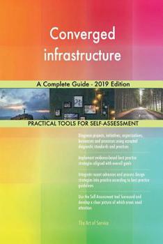 Paperback Converged infrastructure A Complete Guide - 2019 Edition Book
